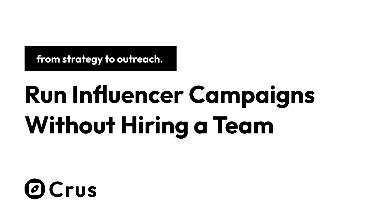 Crus — AI Influencer Marketing Agent