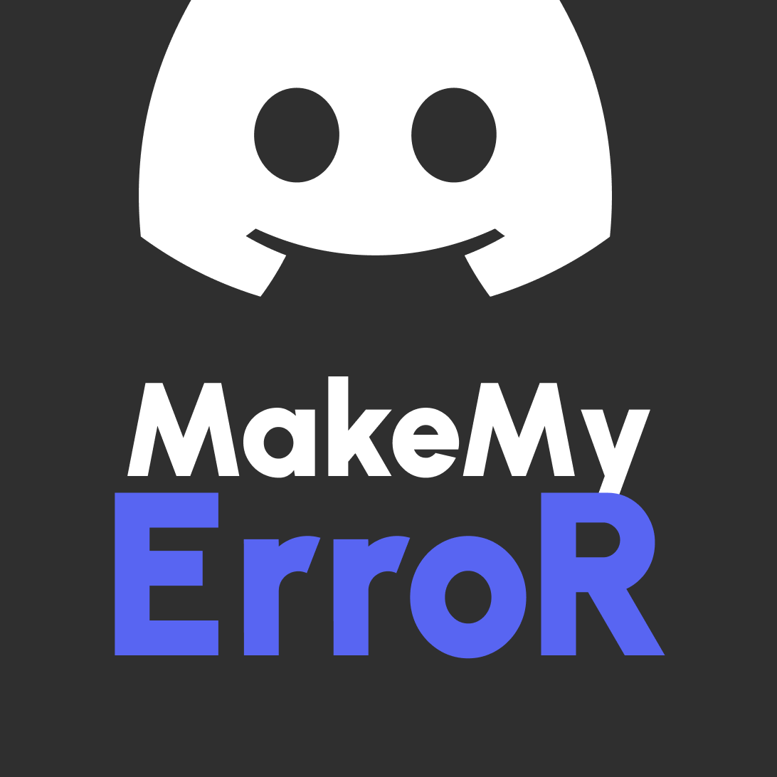 MakeMyError