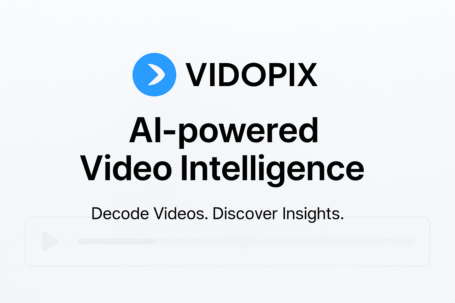 Vidopix – AI Video Intelligence