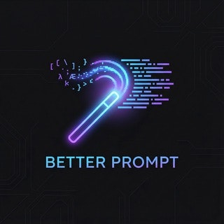 Better Prompt