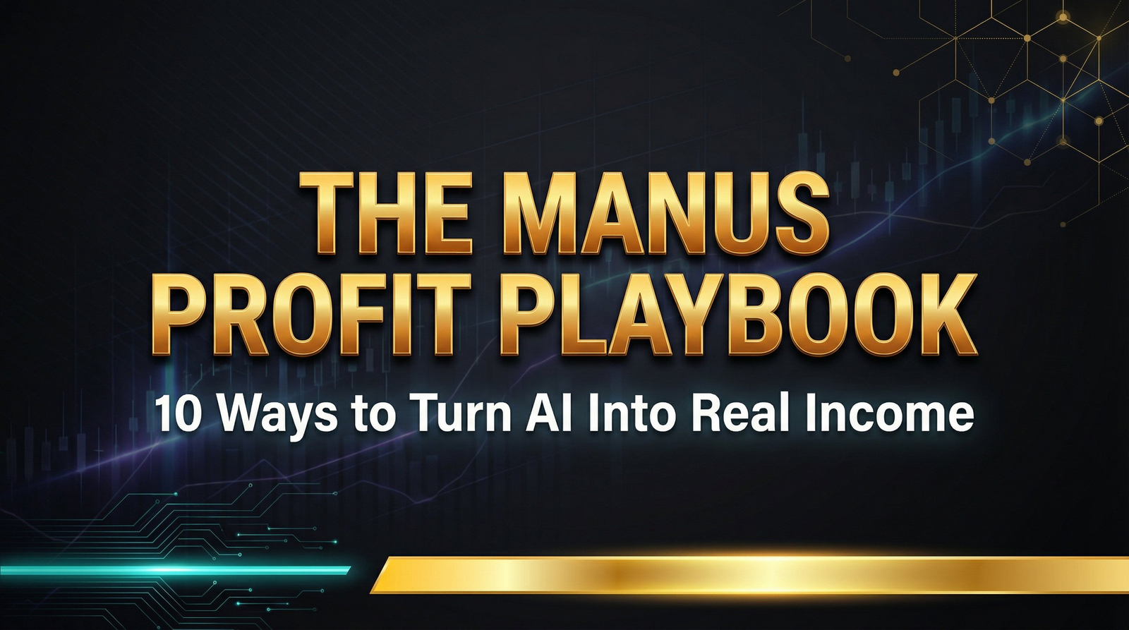 The Manus Profit Playbook