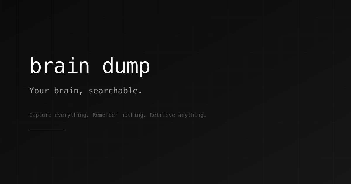 Brain Dump